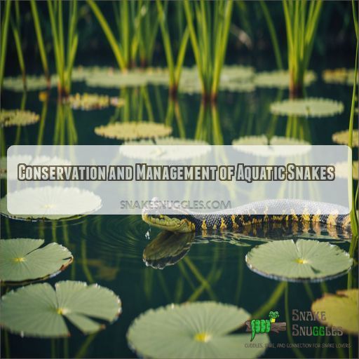 Conservation and Management of Aquatic Snakes