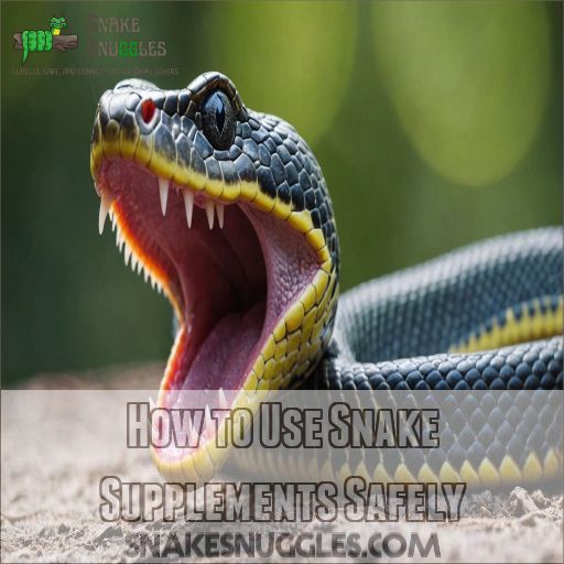 How to Use Snake Supplements Safely