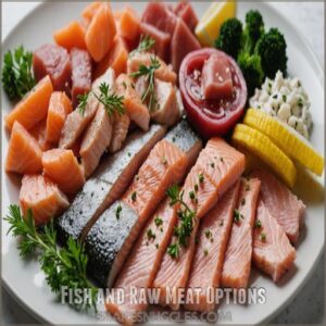 Fish and Raw Meat Options