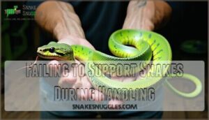 failing to support snakes during handling