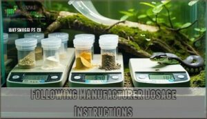 following manufacturer dosage instructions
