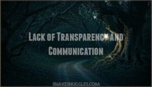 lack of transparency and communication