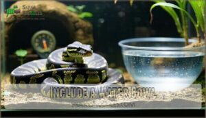 include a water bowl