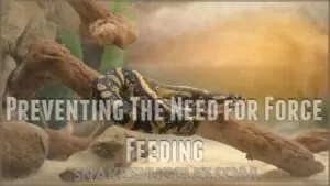 preventing the need for force feeding preventing the need for force feeding