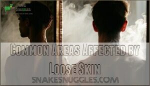 common areas affected by loose skin