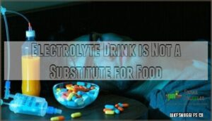electrolyte drink is not a substitute for food
