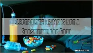 electrolyte drink is not a substitute for food electrolyte drink is not a substitute for food