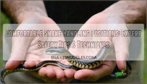comfortable snake handling positions