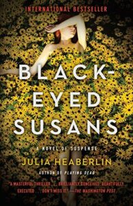 Black Eyed Susans: A Novel of B00P5557PI