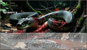 massive physical trauma and organ damage