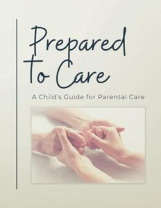 Prepared to Care: A Child's B0CY2SH87R