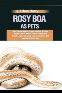 ROSY BOA AS PETS: Understanding B0D9XH2PSH