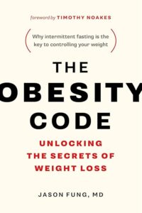 The Obesity Code: Unlocking the 1771641258
