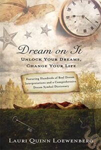 Dream on It: Unlock Your 0312644329