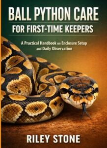 BALL PYTHON CARE FOR FIRST TIME B0GC4RGCKW