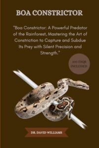 Boa constrictor: "Boa Constrictor: A B0F9XFFNPX
